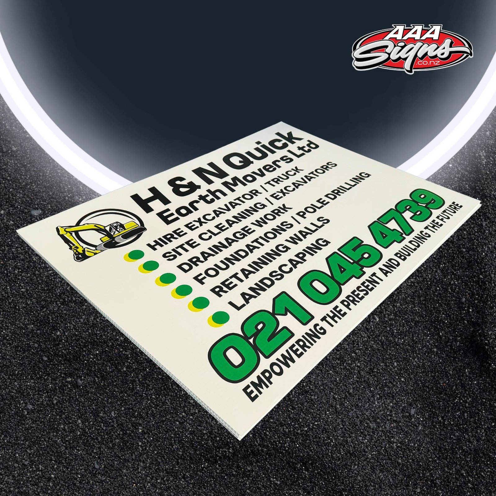 H&N Quick Earth Movers corflute site sign by AAA Signs