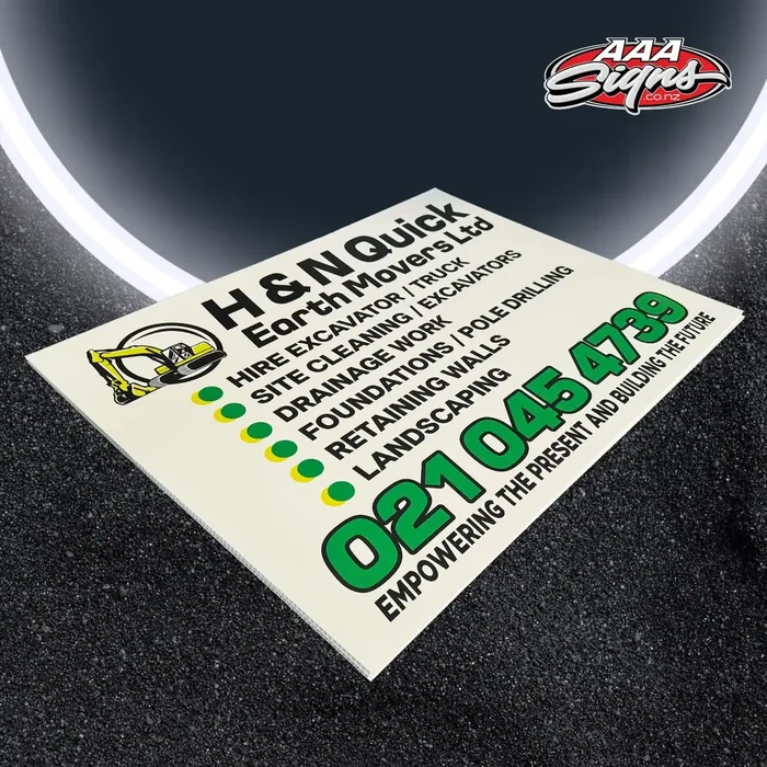 H&N Quick Earth Movers corflute site sign by AAA Signs